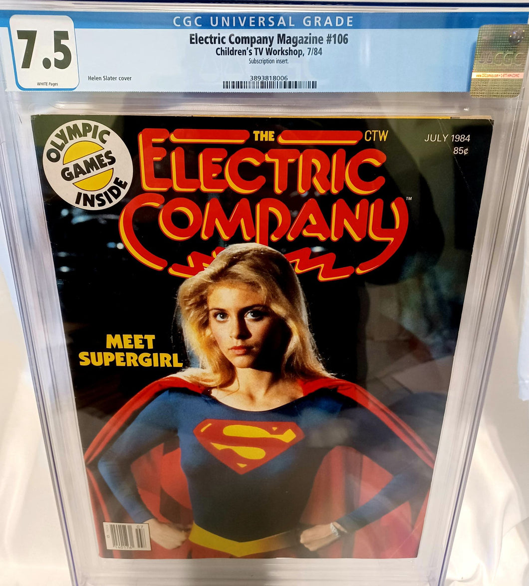 Electric Company Magazine #106 July 1984 CGC 7.5 - Helen Slater as Supergirl! Highest on census
